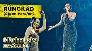 DIFARINA INDRA Feat OM Adella - Rungkad (Clean Version) Live In Pantai Festival Ancol