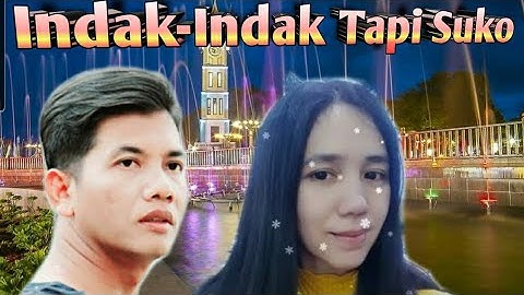 INDAK - INDAK TAPI SUKO || Mak Pono & Piak Unyuik ( Official Music Video )