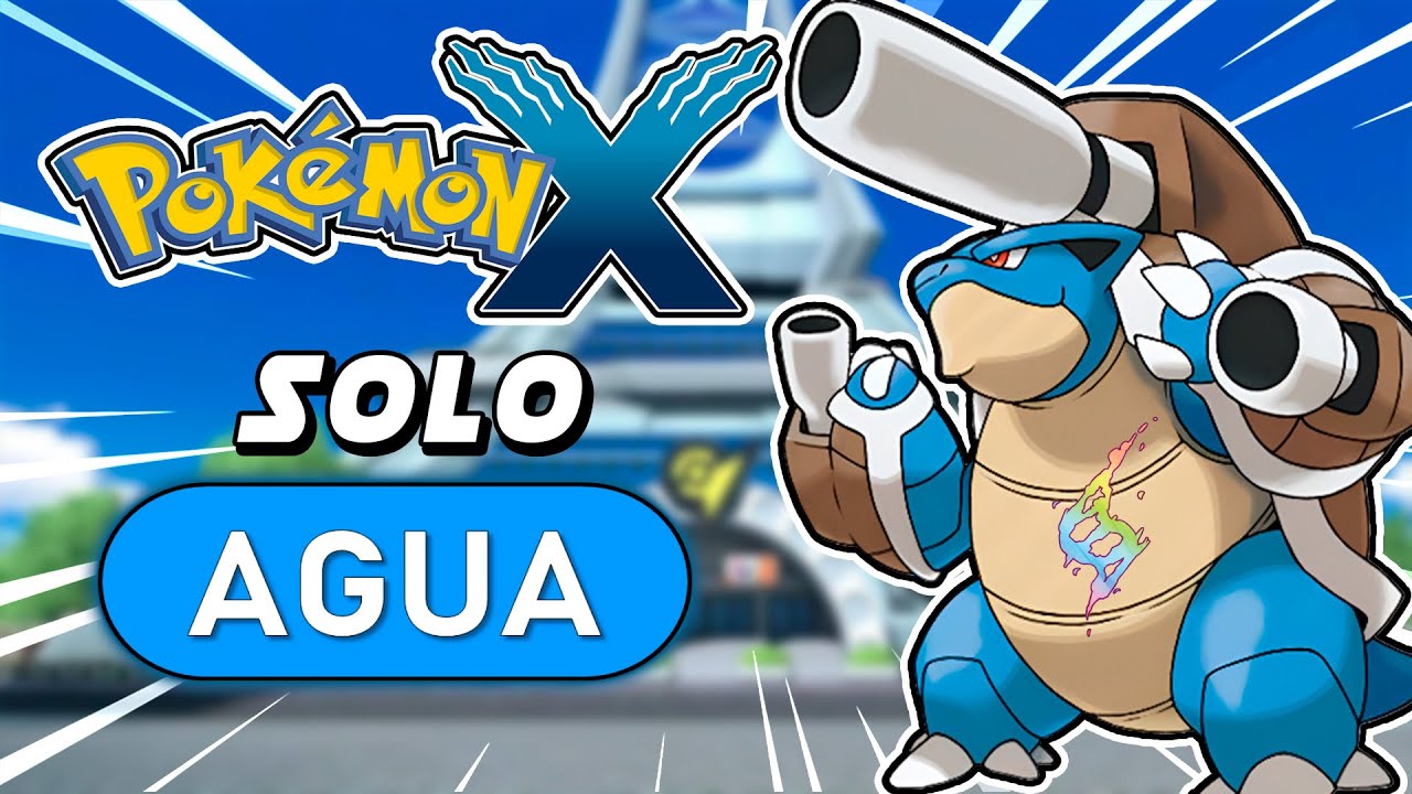 PODREMOS SUPERAR POKEMON X SOLO CON POKÉMON TIPO AGUA? - HARDLOCKE!