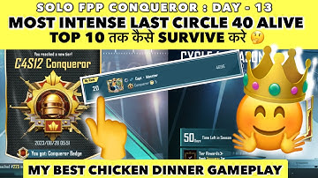 BGMI SOLO FPP CONQUEROR : DAY - 13 . How To Survive Top 100 Lobby🤔 . Most intense Chicken Dinner