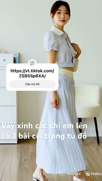 Ở đây ạ 👇                                                         https://vt.tiktok.com/ZSB55pBXA/