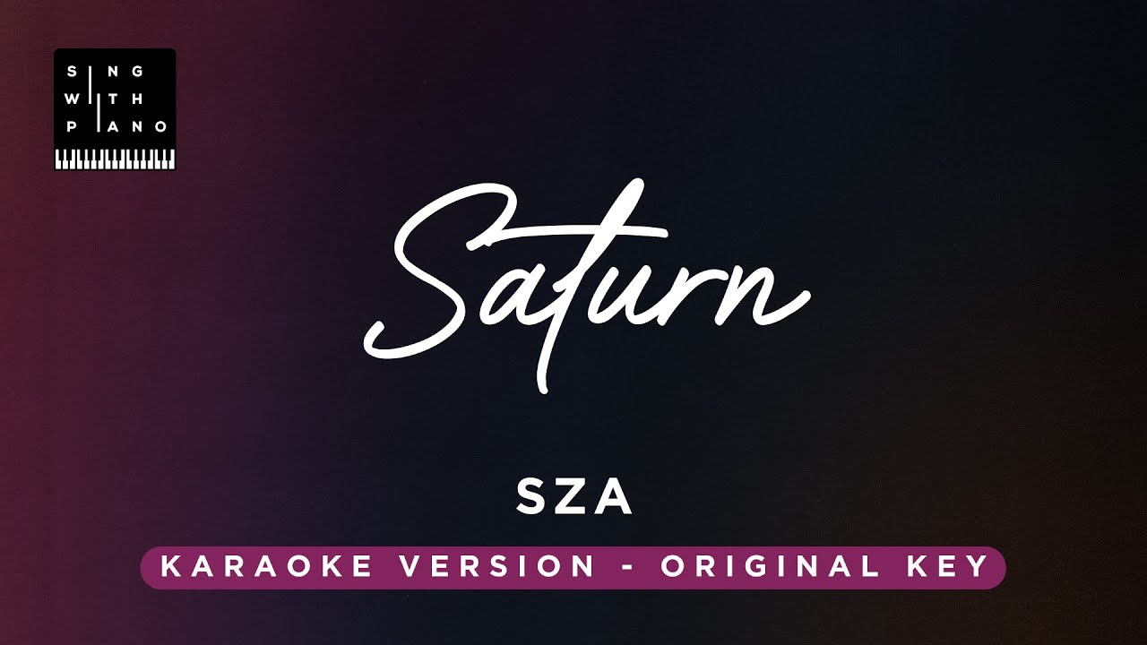 Saturn - SZA (Original Key Karaoke) - Piano Instrumental Cover with Lyrics