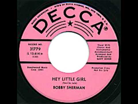 BOBBY SHERMAN-HEY LITTLE GIRL