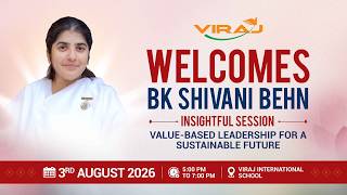 LIVE | Values-Based Leadership for a Sustainable Future with BK Shivani Behn | 3rd August 2026