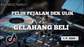 BALINESE MIX [PELIH PEJALAN DEK ULIK] - DiptaRadityaa ft BOTAK'S