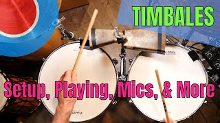 Setup, Playing, and Tips for Timbales