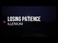 ILLENIUM Losing Patience W Nothing Nowhere Official Audio Video mp3