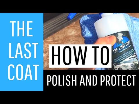 The Last Coat (TLC): How To Help Prevent Future Water Spots