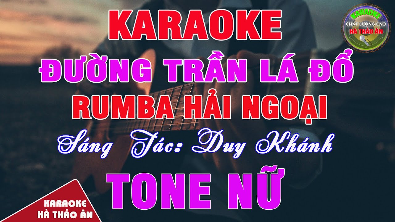 Đường Trần Lá Đổ (ST Duy Khánh) Karaoke Tone Nữ Bản Phối Hay || Karaoke Hà Thảo Ân
