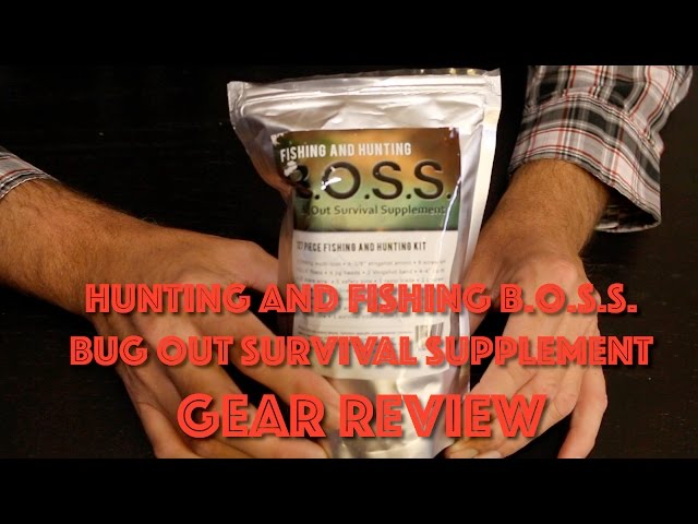 FISHING AND HUNTING B.O.S.S.- BUG OUT SURVIVAL SUPPLEMENT