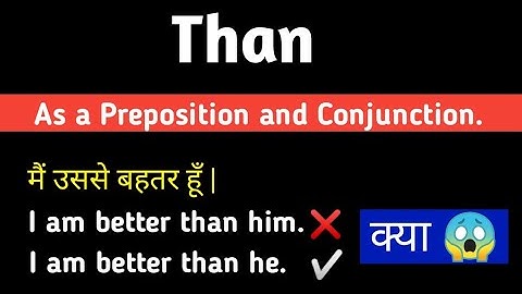 Use of Than - With a special concept || As a Preposition and Conjunction || Kavi Kaushik