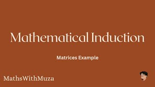 Mastering Mathematical Induction: Matrices