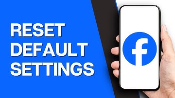 How To Reset Settings To Default in Facebook | Latest Guide