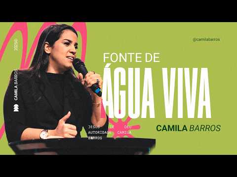 FONTE DE ÁGUA VIVA | Camila Barros