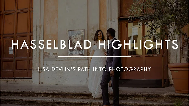 Hasselblad Highlights: Lisa Devlins path into phot...