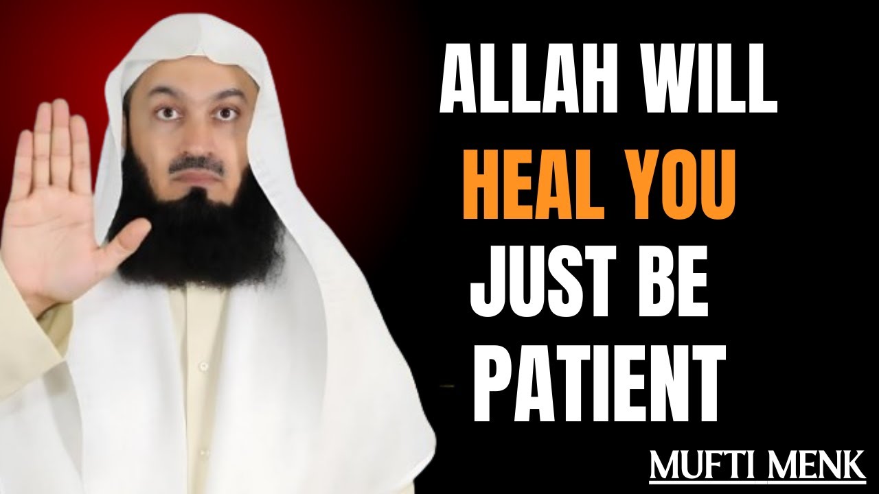 STOP WORRYING! Allah Will Heal Your Broken Heart | By Mufti Imenk