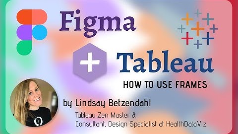 Figma + Tableau - How to Use Frames