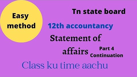 12th accountancy unit 1 statement of affairs part 4 continuation