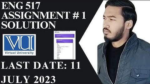 ENG 517 Assignment 1 Solution 2023 / ENG 517 Assignment 1 Solution Fall 2023 / 11 July 2023