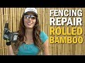 Fencing Repair - Rolled Bamboo is Cure for the Block Wall Blues