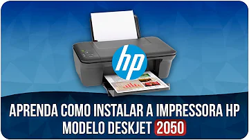 Como instalar impressora HP Deskjet 2050 Wi-fi?