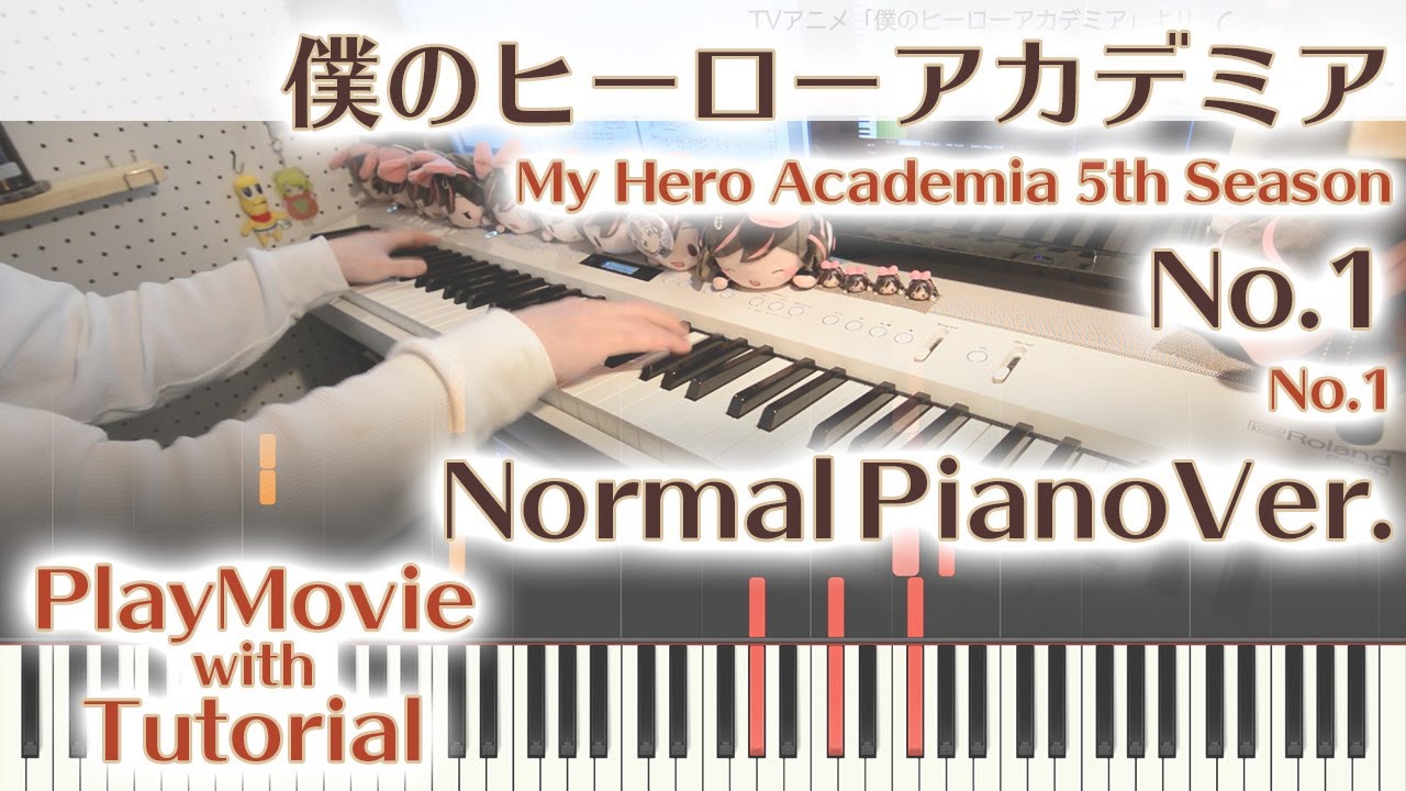 ヒロアカop No 1 ジャストピアノ 中 上級 No 1 From My Hero Academia 5th Season Youtube