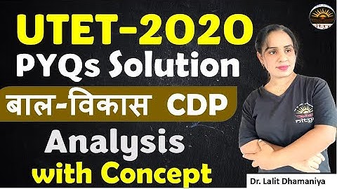 UTET 2020 CDP Previous Year Solution | UKTET CDP 2020 PYQS Compete Analysis by Kamani Mam #UTET2024
