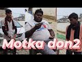   2   motka don 2  dilip yadav comedy 