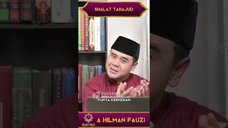 Bila Kita Banyak Keinginan Dirikan Shalat Tahajud  A Hilman Fauzi