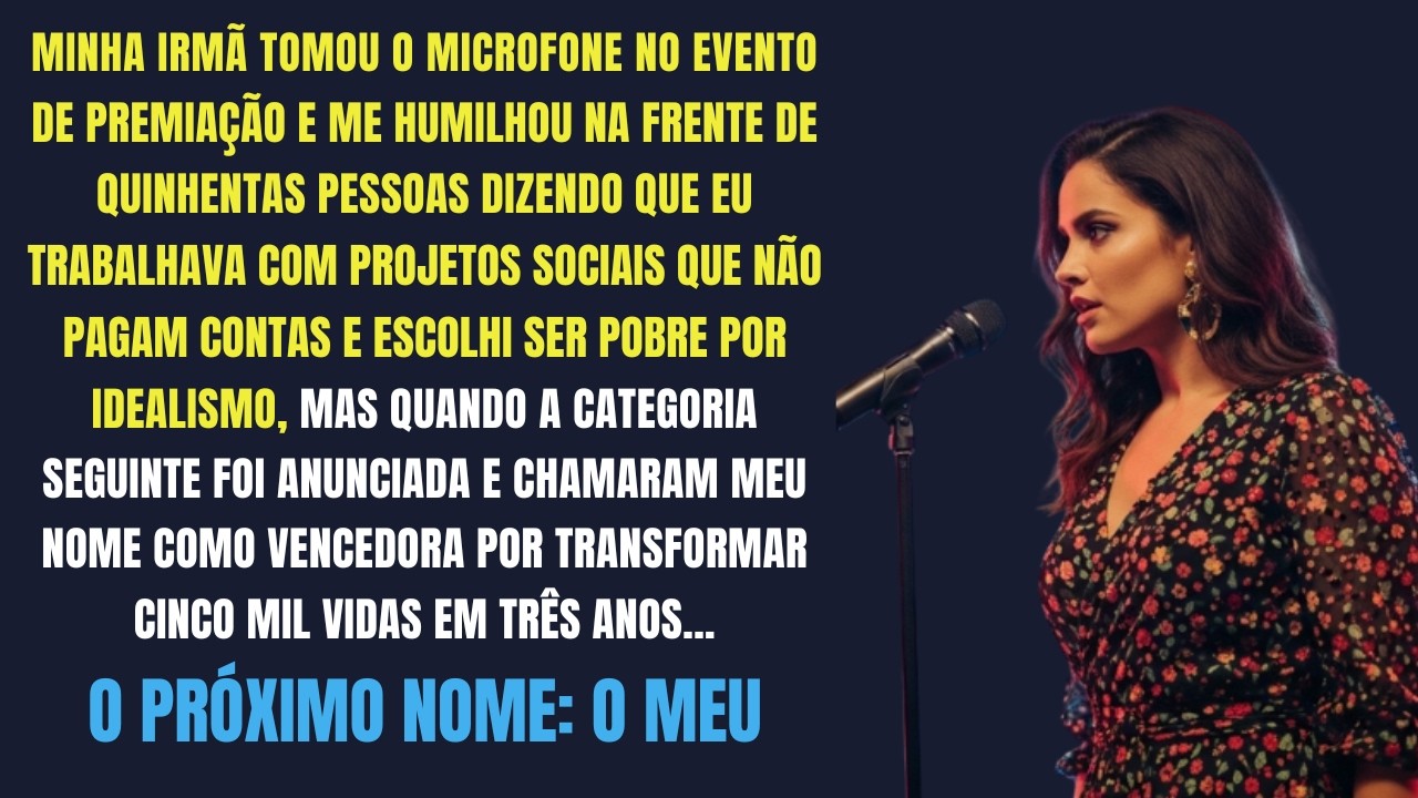 Minha Irmã Tomou O Microfone Pra Me Humilhar — Mas O Próximo Nome Chamado Foi O Meu