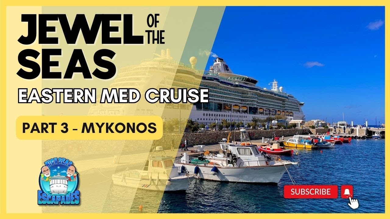 Jewel of the Seas Cruise - Part 3 - Mykonos