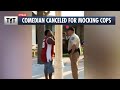 Cops Cancel Comedian DURING Show