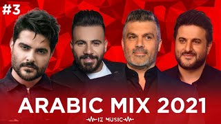 Arabic Mix 2021 I ميكس عربي I #3