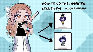 HOW TO MAKE THE INVERTED STAR EFFECT ON ALIGHT MOTION WORKING 2025!! (check desc if u want 😭)
