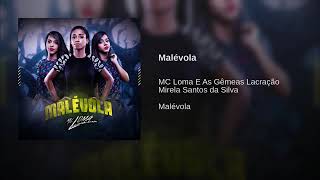 Mc Loma e as gêmeas Lacração - Malévola