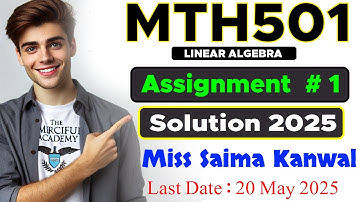 MTH501 Assignment 1 Solution 2025 | Miss Saima Kanwal | By The Merciful Academy