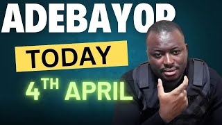 ADEBAYOR LATEST TODAY 4TH APRIL