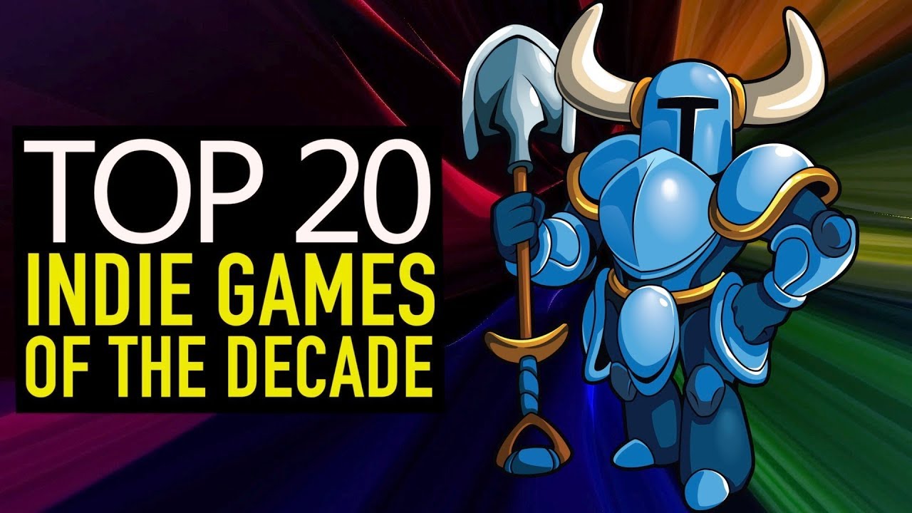 The 20 Best Indie Games of the Decade - Page 3 of 3 - The Indie