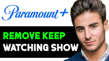 PARAMOUNT PLUS HOW TO REMOVE KEEP WATCHING 2025! (FULL GUIDE)