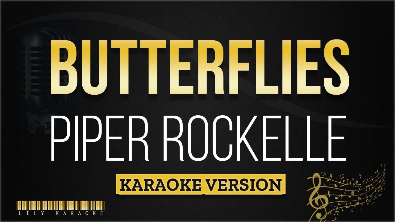 Piper Rockelle Butterflies (Karaoke Version) YouTube