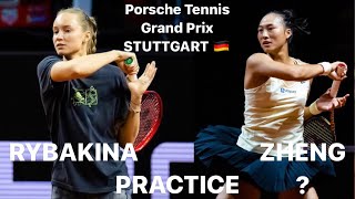 Elena Rybakina and Qinwen Zheng ? Practice at the Porsche Tennis Grand Prix Stuttgart 🇩🇪