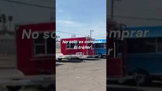 Un food trailer NO es fácil