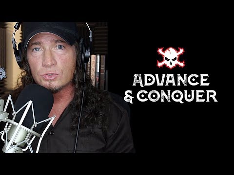 Advance & Conquer  Episode 1