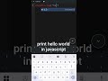 print hello world in javascript using mobile #javascript #mobile