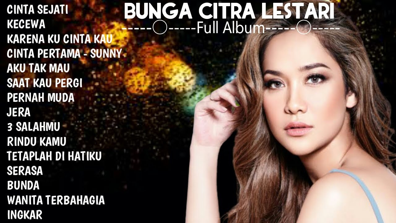 bunga citra lestari bcl full album youtube bunga citra lestari bcl full album youtube
