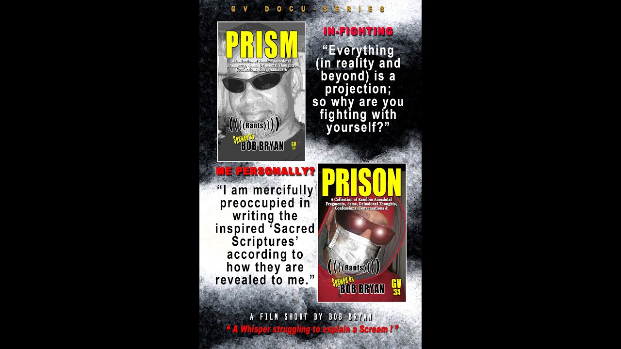 PRISON: Tormented by the Refrain: The Premeditated Manipulation of the Conventional Mind