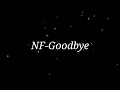 NF-Goodbye {with lyrics} Mp3 Song