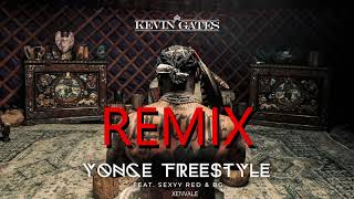 Kevin Gates - Yonce Freestyle Remix Feat. Sexyy Red, BG & Xenvale  (  AUDIO )