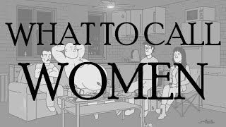 What to Call Women - CTP TAS