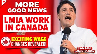 "Breaking News!! LMIA Work in Canada - Exciting Wage Changes Revealed!" Canada Immigration